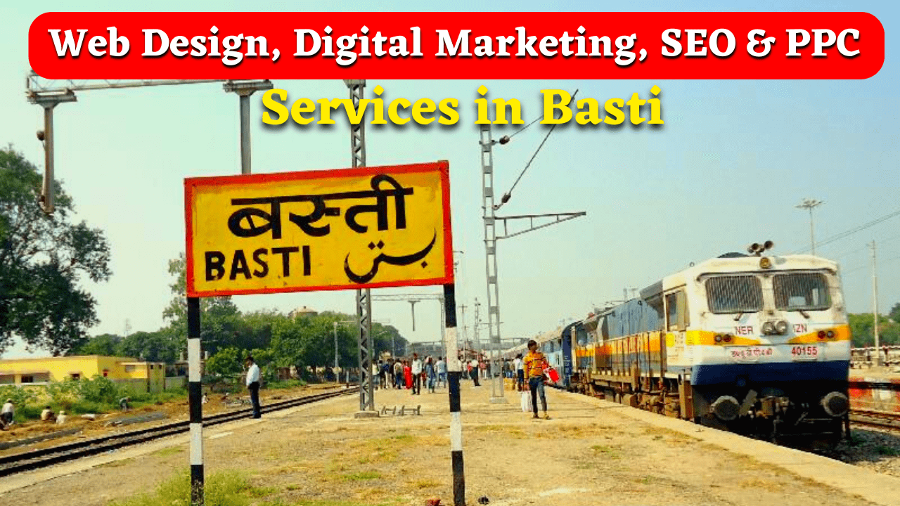 Web Design, Digital Marketing, SEO & PPC Services in Basti